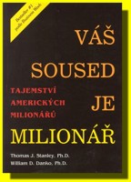 Váš soused je milionář tajemství amerických milionářů
