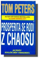 Prosperita se rodí z chaosu