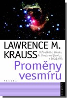 Proměny vesmíru od velkého třesku po život na Zemi... a ještě dál