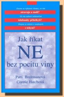 Jak říkat NE bez pocitu viny