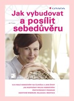 Jak vybudovat a posílit sebedůvěru
