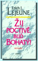 Žij poctivě, buď bohatý