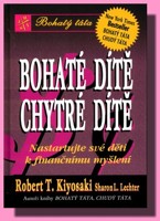 Bohaté dítě chytré dítě nastartujte své děti k finančnímu myšlení