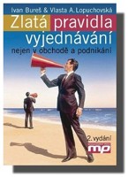 Zlatá pravidla vyjednávání nejen v obchodě a podnikání