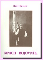 Mnich Bojovník autobiografie budóky