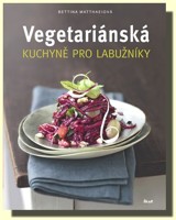 Vegetariánská kuchyně pro labužníky