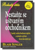 Nestaňte se uštvaným obchodníkem