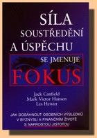Síla soustředění a úspěchu se jmenuje Fokus