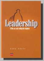 LEADERSHIP - učte se od velkých vůdců