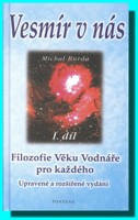 Vesmír v nás (1. díl) filosofie věku Vodnáře