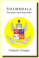 Shambhala  posvátná cesta bojovníka