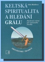 Keltská spiritualita a hledání grálu