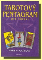 Tarotový pentagram pro zdraví cvičení podle tarotu a numerologie
