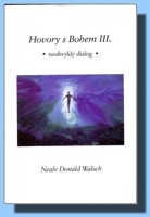 Hovory s Bohem III neobvyklý dialog  (ve slevě jediný výtisk !)