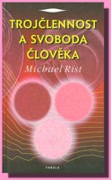Trojčlennost a svoboda člověka