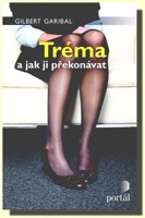Tréma a jak ji překonávat