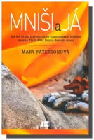 Mniši a já - jak mě 40 dní strávených ve francouzském klášteře Thich Nhat Hanha dovedlo domů