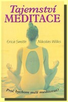 Tajemství meditace proč bychom měli meditovat?