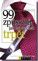 99 způsobů, jak ho nechat trpět