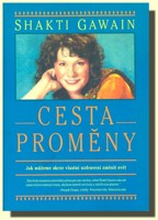 Cesta proměny - jak můžeme skrze vlastní uzdravení změnit svět