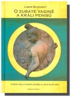 O zubaté vagíně a králi penisů