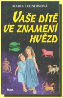Vaše dítě ve znamení hvězd