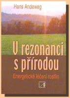 V rezonanci s přírodou energetické léčení rostlin