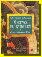 Meditace pro každý den cesta k vnitřnímu klidu
