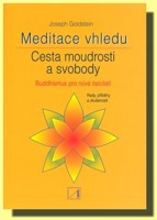 Meditace vhledu cesta moudrosti a svobody