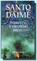 Santo Daimé Poselství z druhého břehu