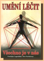 Umění léčit  všechno je v nás