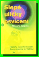 Slepé uličky osvícení
