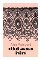 Příliš mnoho štěstí