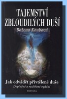 Tajemství zbloudilých duší jak odvádět přivtělené duše