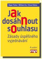 Jak dosáhnout souhlasu zásady úspěšného vyjednávání