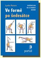 Ve formě po šedesátce - cvičení jen na 15 minut denně   