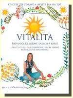 Vitalita  průvodce ke zdraví, energii a kráse