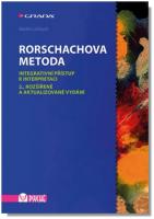 Rorschachova metoda integrativní přístup k interpretaci