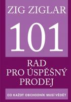 101 rad pro úspěšný prodej - co každý obchodník potřebuje vědět