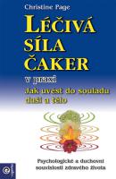 Léčivá síla čaker v praxi 