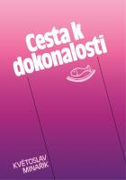 Cesta k dokonalosti - praktická psychologie