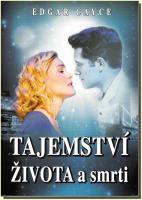 Tajemství života a smrti člověk a jeho svět 