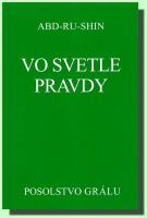 Vo svetle Pravdy posolstvo Grálu (slovensky)