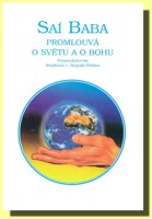 Saí Baba promlouvá o světu a o Bohu