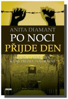 Po noci přijde den skutečný příběh žen, které přežily holokaust
