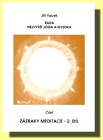 Zázraky meditace  2. díl 