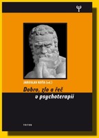 Dobro, zlo a řeč v psychoterapii
