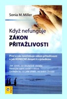 Když nefunguje zákon přitažlivosti