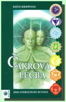 Čakrová léčba jsme energetické bytosti