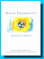 Nová Proroctví rozhovor s Bohem
